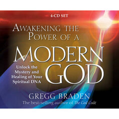 Awakening the Power of Modern God: Unlock the Mystery and Healing of Your Spiritual DNA (4 CD)