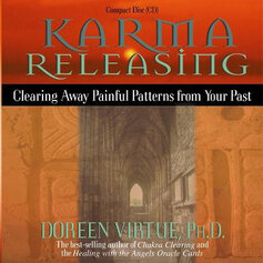 Karma Releasing: Clearing Away Painful Patterns from Your Past (1 CD)