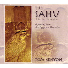 The Sahu: A Hathors Intensive (6 CD-d)